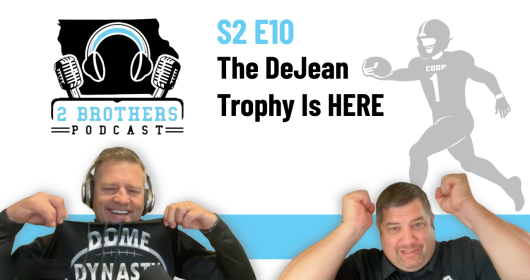 S2 E10:  The DeJean Trophy Is HERE 🏆 | Iowa Player of the Year Launch